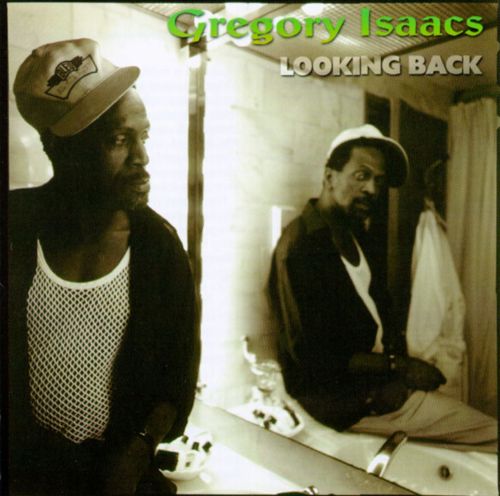 Gregory Isaacs – Looking Back
