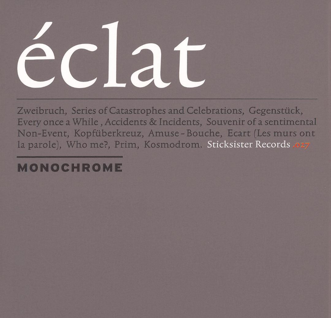 Monochrome – Eclat