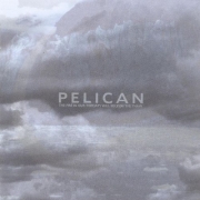 Pelican – The Fire in our Throats