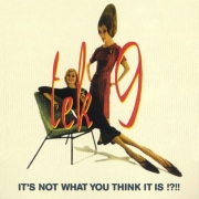 Tek 9 – It’s not what you think